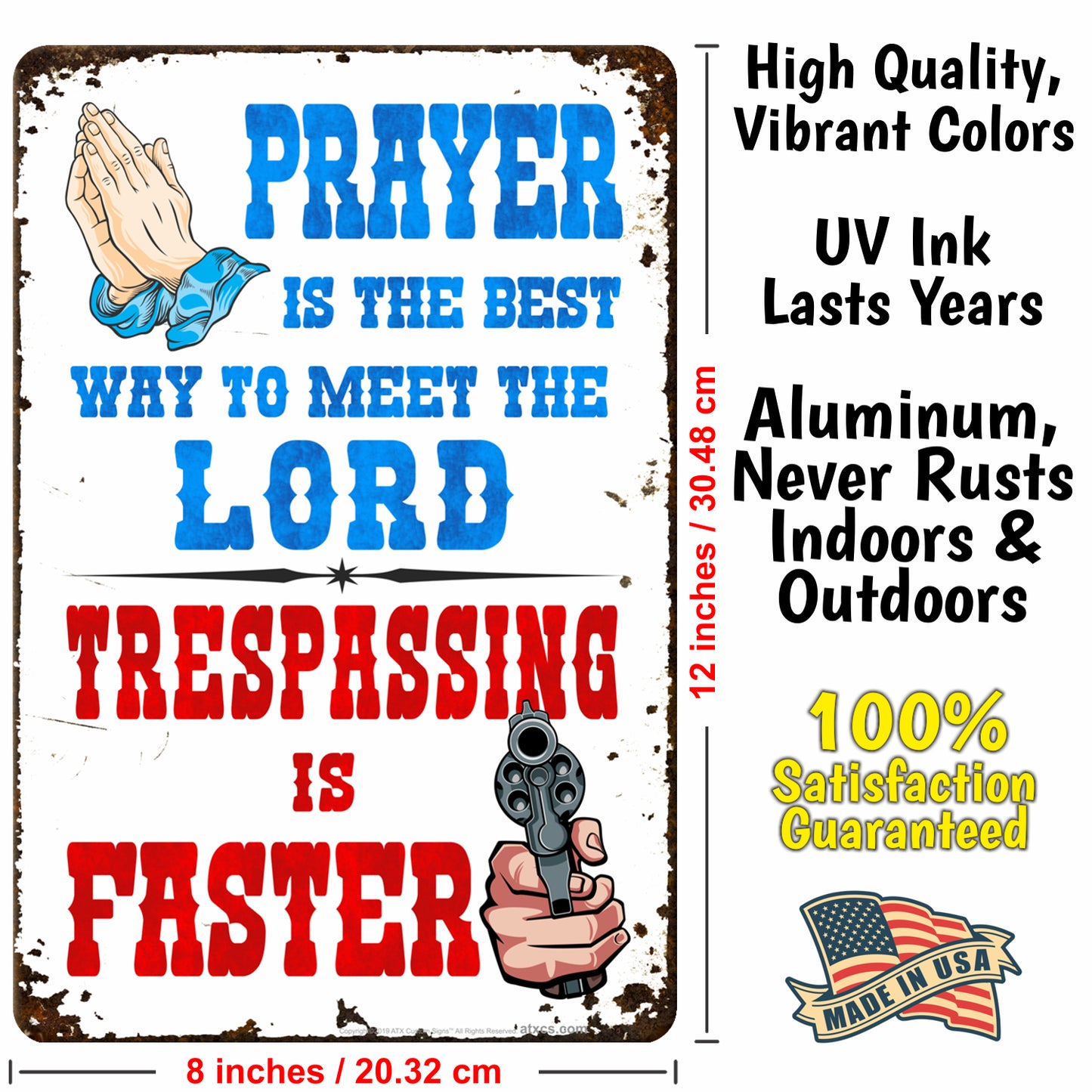 Funny No Trespassing Sign, Prayer is The Best Way to Meet The Lord. Trespassing is Faster Sign Rustic Decor Design - Size 8 x 12
