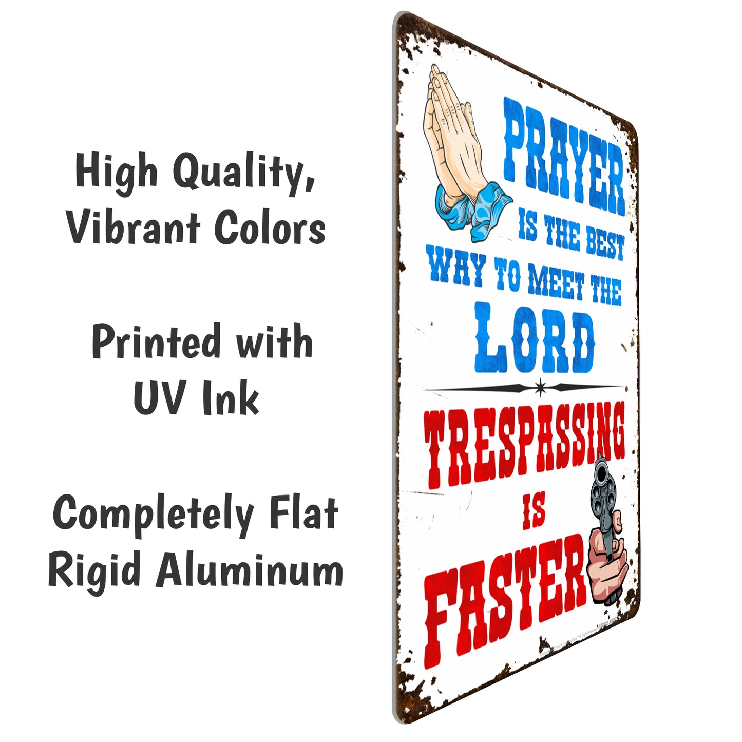 Funny No Trespassing Sign, Prayer is The Best Way to Meet The Lord. Trespassing is Faster Sign Rustic Decor Design - Size 8 x 12