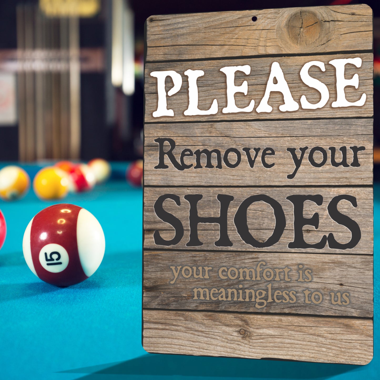 Funny Kitchen Decor, Please Remove your Shoes. Your comfort is meaningless to us Sign - Size 8 x 12