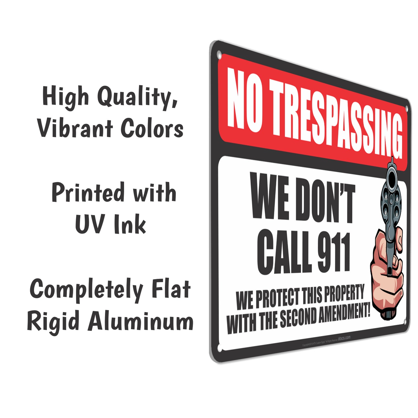 Funny No Trespassing Sign No Trespassing We Don't Call 911 We Protect this Property with the Second Amendment Sign - Size 8 x 12
