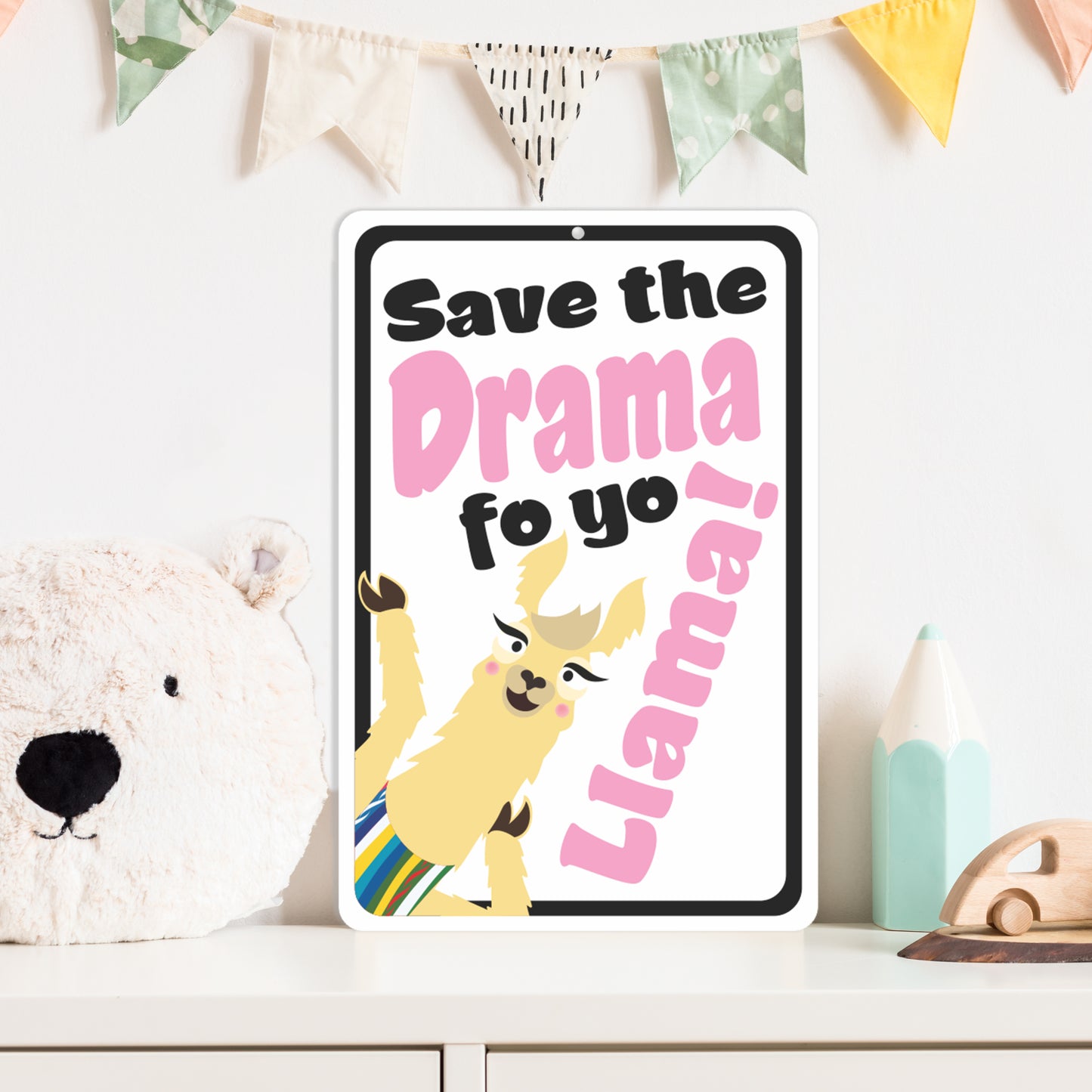 Funny Signs for Kids - Save The Drama fo yo Llama! Drama Llama Sign - Size 8 x 12