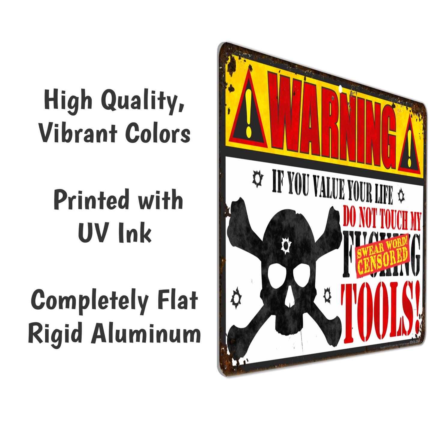 Funny Metal Sign Warning If You Value Your Life, Do Not Touch My F-ing Tools! Rustic Looking Sign - Size 8 x 12