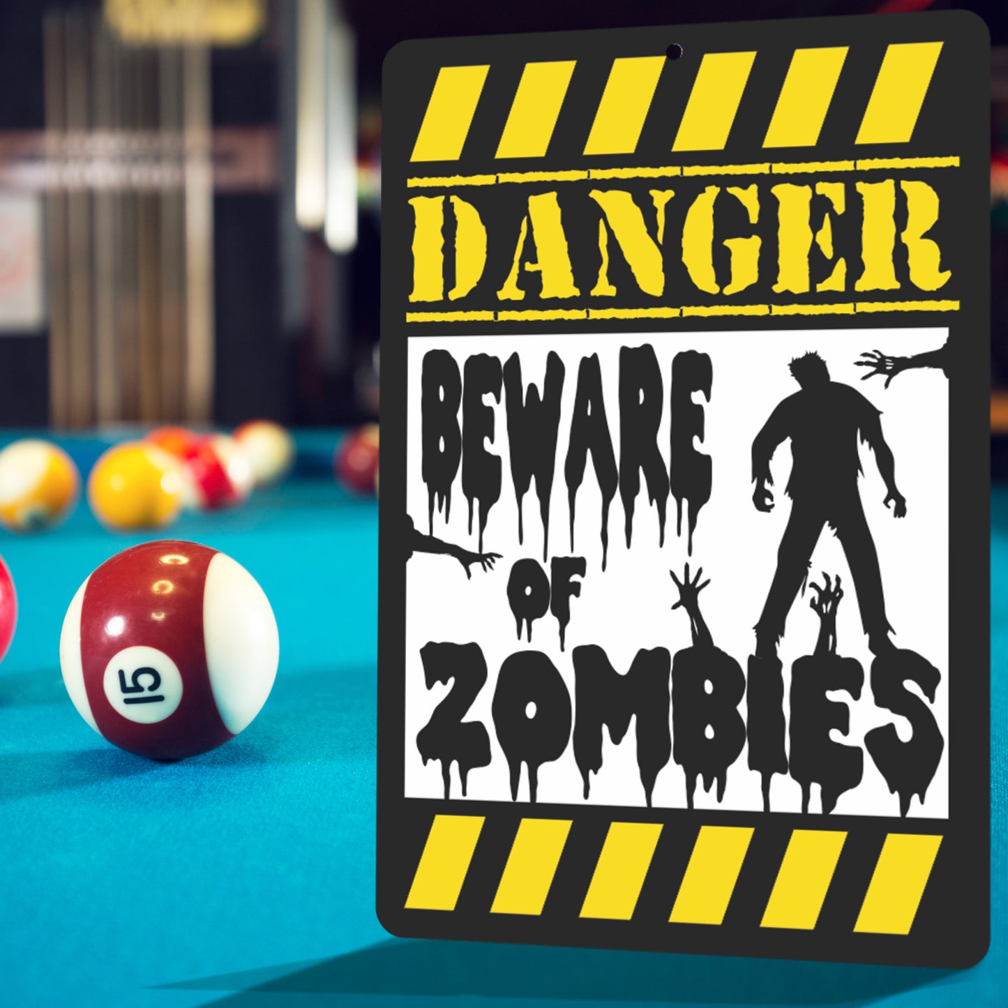 Danger Beware of Zombies Sign, Indoor and Outdoor Sign - Size 8 x 12