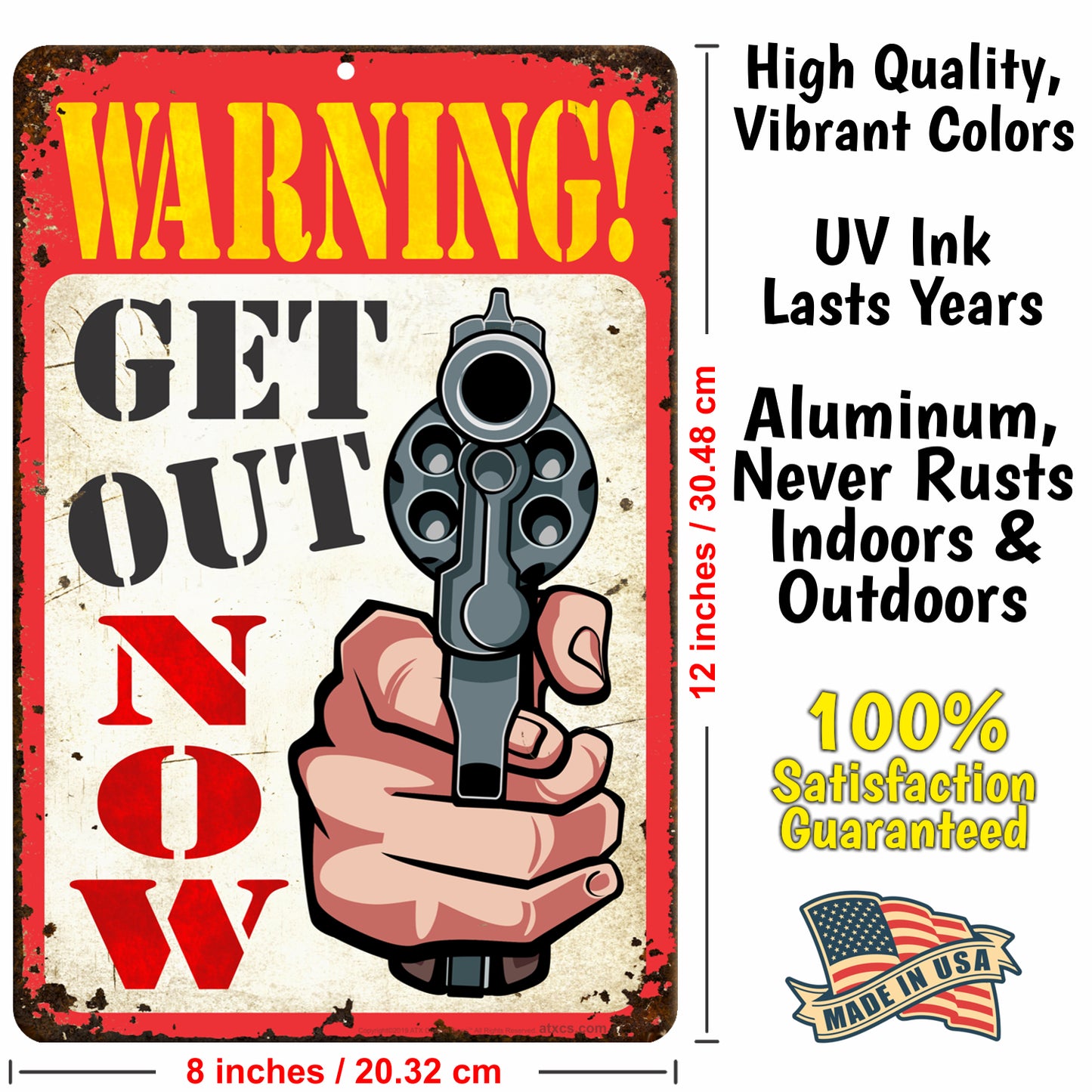 Funny Warning Sign Warning Get Out Now (Rustic Sign) - Size 8 x 12