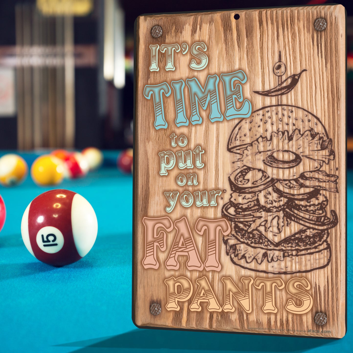 It's Time To Put On Your Fat Pants Sign for Kitchen Decor