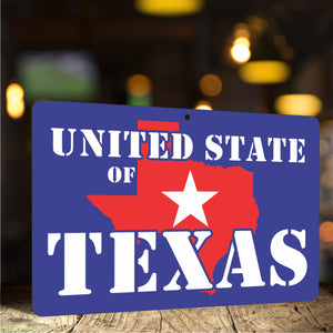 Funny Texas Sign for Outdoor or Indoor Decor United State of Texas Sign - Size 8 x 12