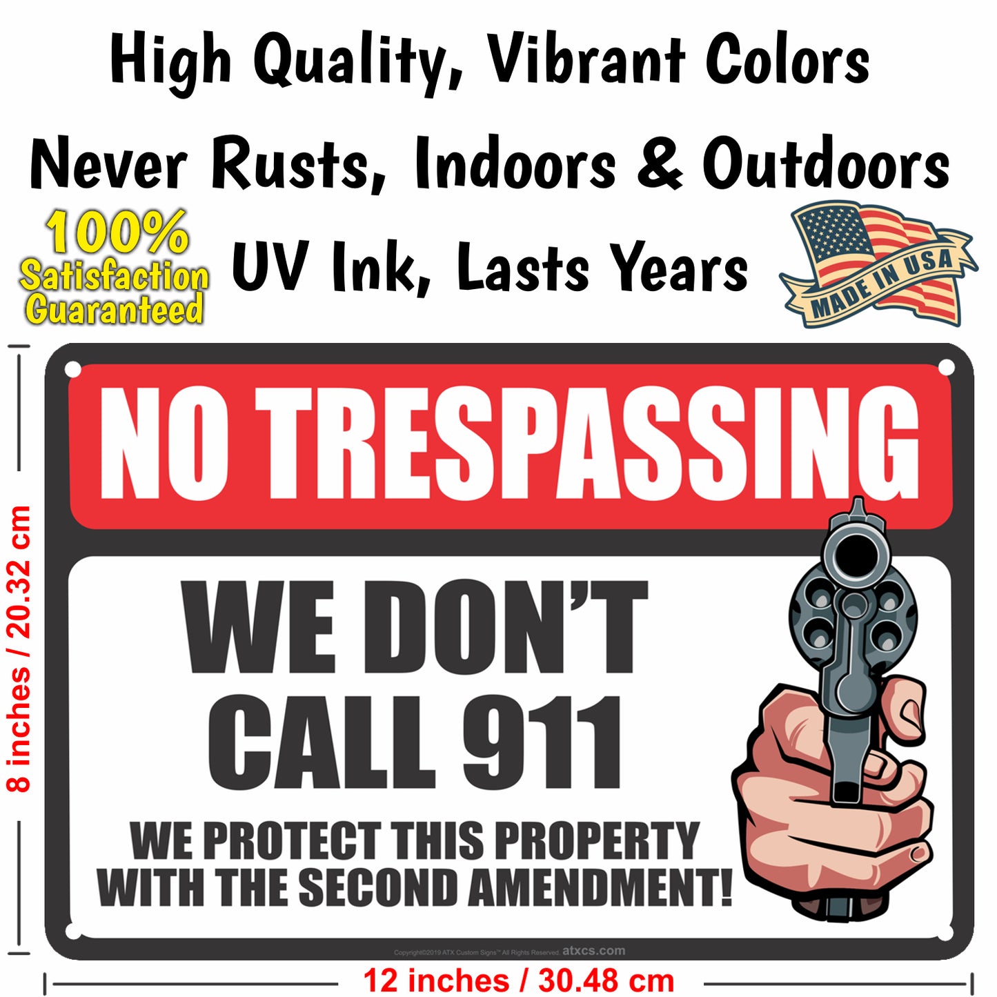 Funny No Trespassing Sign No Trespassing We Don't Call 911 We Protect this Property with the Second Amendment Sign - Size 8 x 12