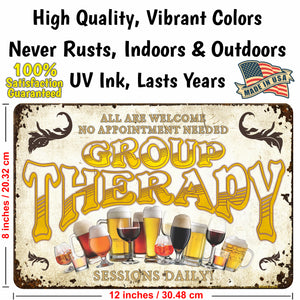 Funny Sign for Bar Decor - Group Therapy Sessions Daily - Size 8 x 12