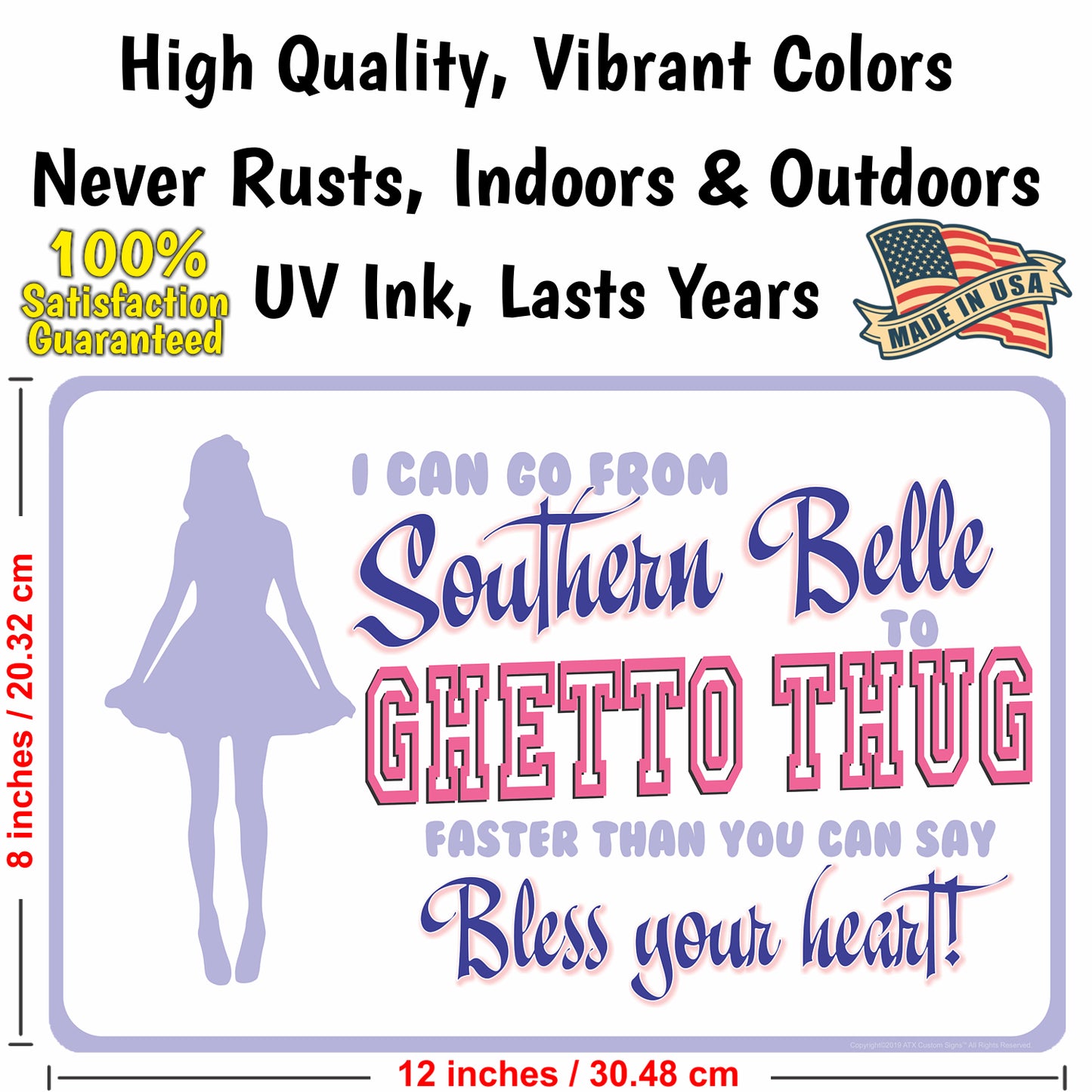 Funny Bar Sign, I can go from Southern Belle to Ghetto Thug faster that you can say Bless your heart! (Light) - Size 8 x 12