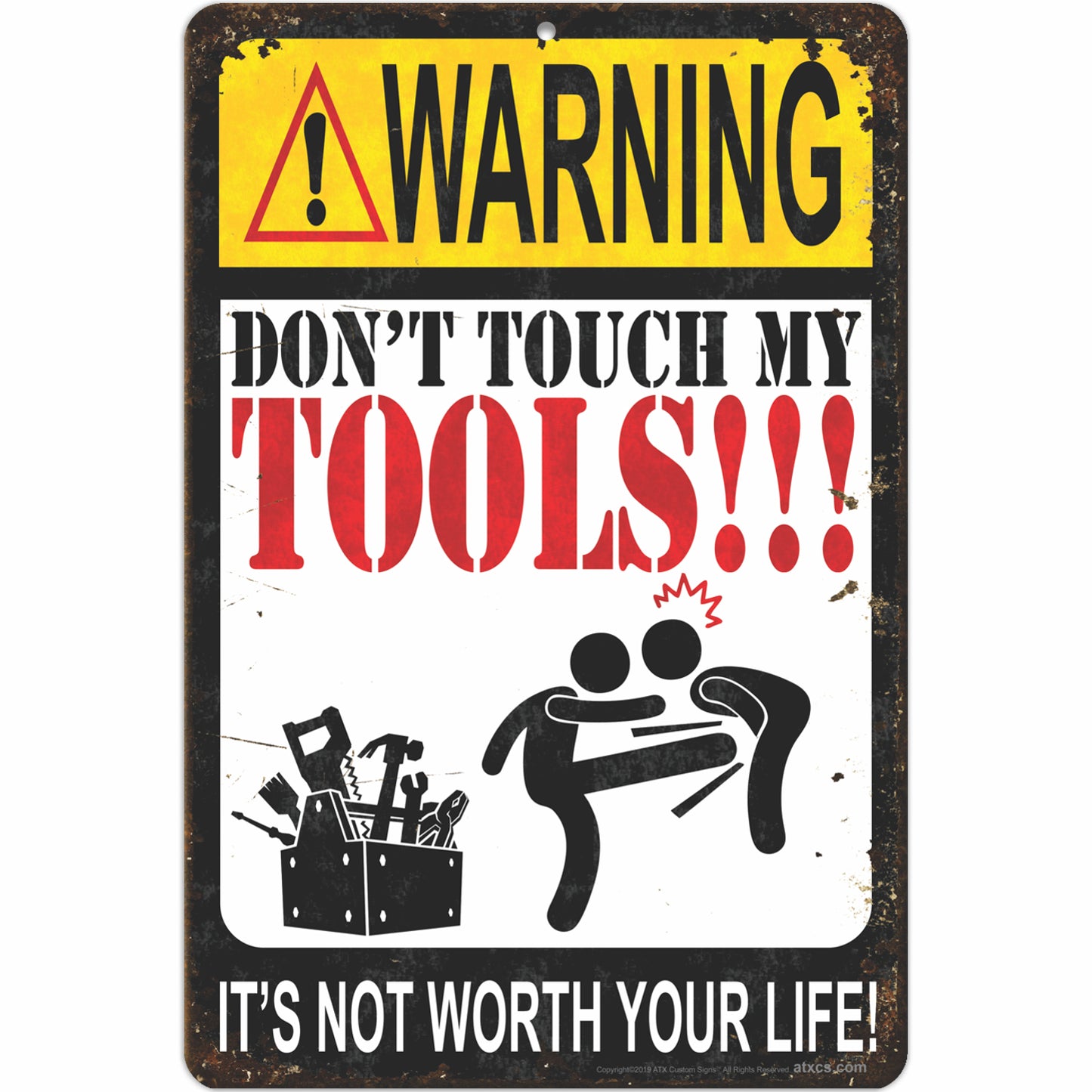 Warning Don't Touch My Tools!!! It's not Worth Your Life! (Antique Looking)