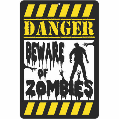 Danger Beware of Zombies