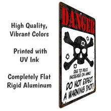 Load image into Gallery viewer, Funny Danger Sign - Danger Due to The Price Increases on Ammo. Do not Expect a Warning Shot! (Antique Looking Sign) - Size 8 x 12
