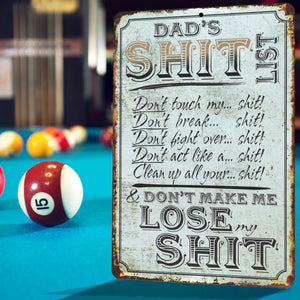 Funny Sign for Dads Garage, Dad's Shit List! - Size 8 x 12