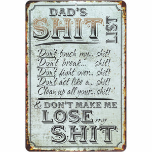 Dad's Sh!t list. Don't make me Lose my Sh!t