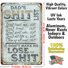 Load image into Gallery viewer, Funny Sign for Dads Garage, Dad&#39;s Shit List! - Size 8 x 12
