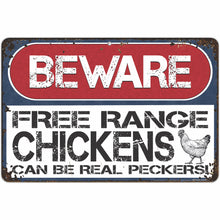 Load image into Gallery viewer, Beware Free Range Chickens
