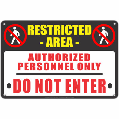 Restricted Area Authorized Personnel Only Do Not Enter