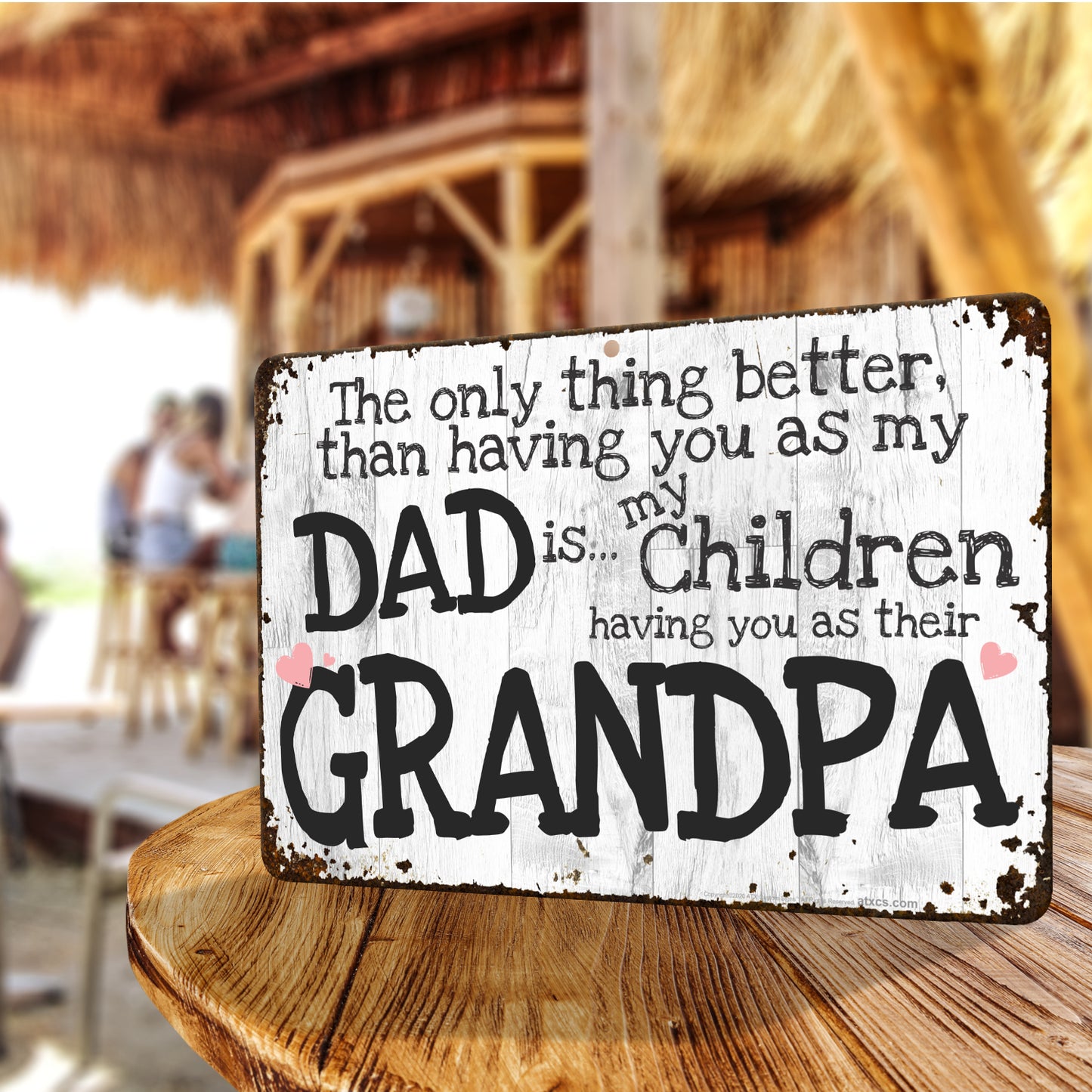 We Love you Grandpa and Dad Sign The Only Thing Better Than Having You As My Dad Is My Children Having You As Their Grandpa - Size 8 x 12