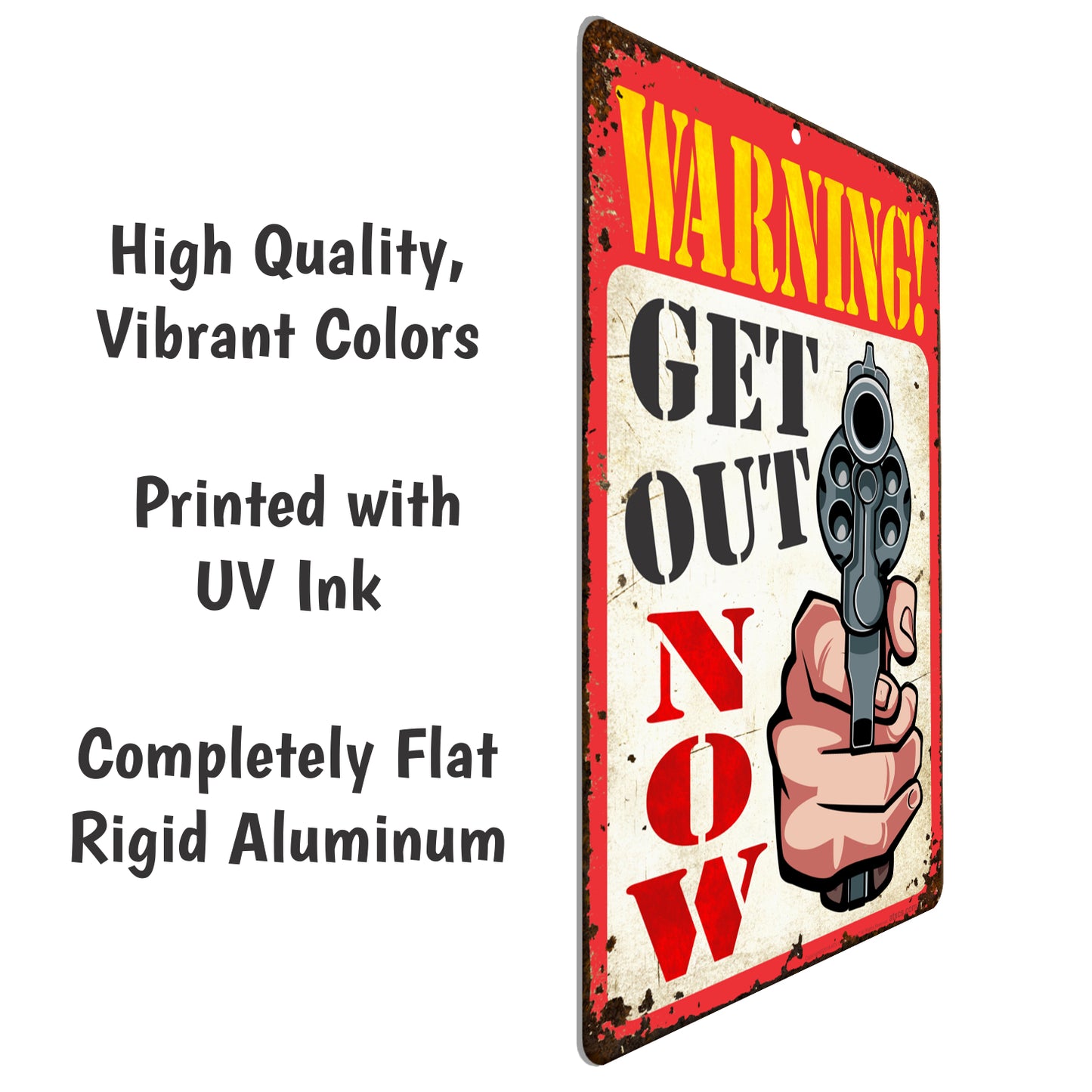 Funny Warning Sign Warning Get Out Now (Rustic Sign) - Size 8 x 12