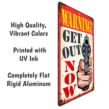 Load image into Gallery viewer, Funny Warning Sign Warning Get Out Now (Rustic Sign) - Size 8 x 12
