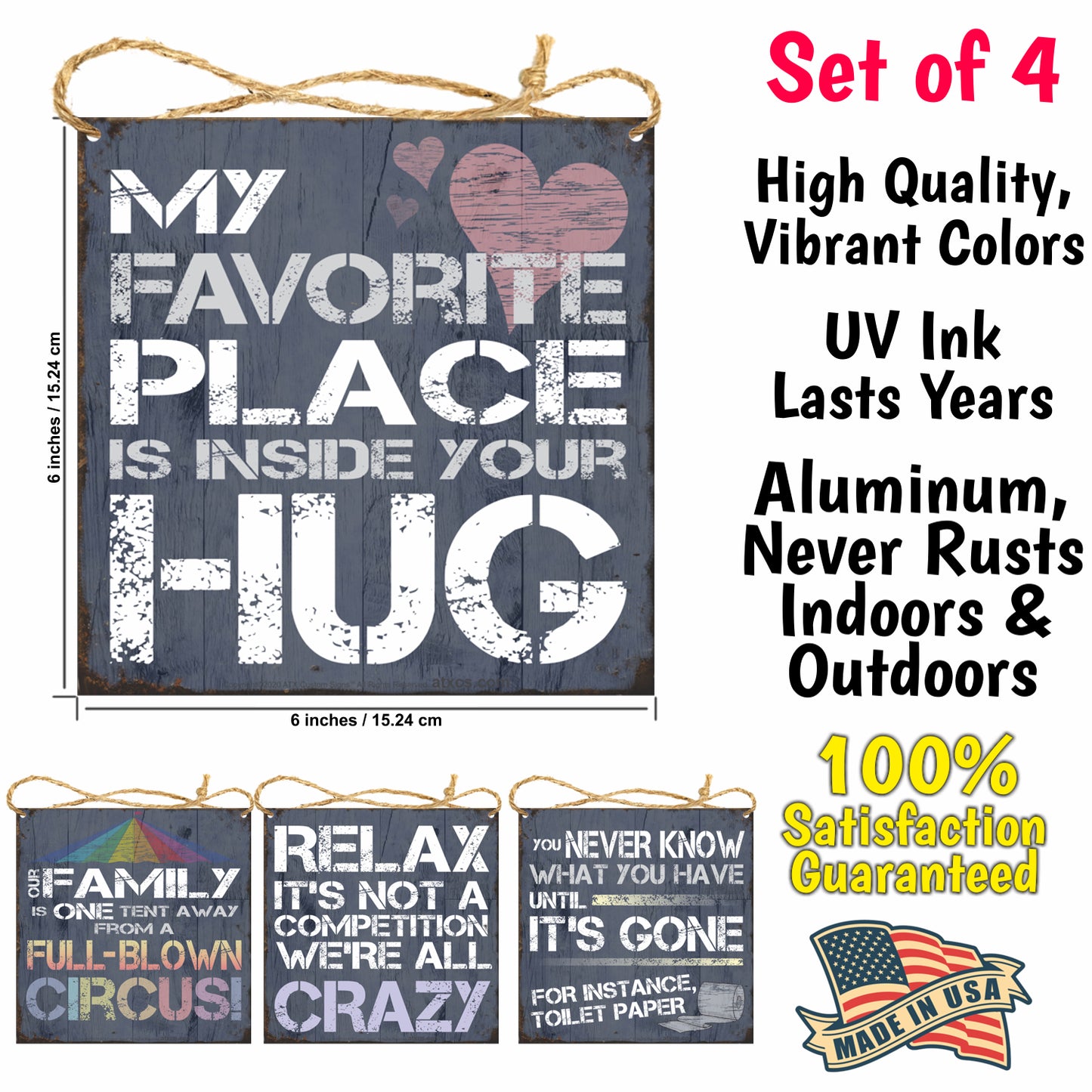 Pack of 4 Signs, Relax It's Not a Competition, Favorite Place is Inside Your Hug, Our Family is one Tent Away, You Never Know what you have