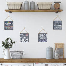 Load image into Gallery viewer, Pack of 4 Signs, Relax It&#39;s Not a Competition, Favorite Place is Inside Your Hug, Our Family is one Tent Away, You Never Know what you have
