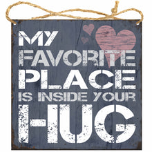 Load image into Gallery viewer, Pack of 4 Signs, Relax It&#39;s Not a Competition, Favorite Place is Inside Your Hug, Our Family is one Tent Away, You Never Know what you have
