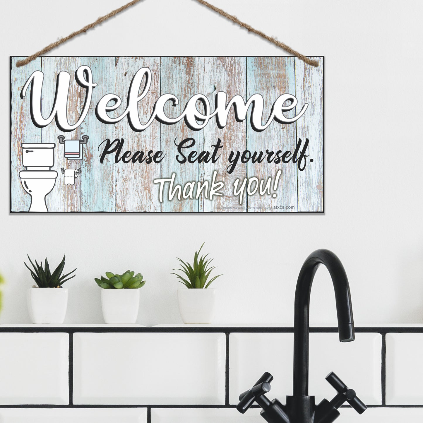 Funny Bathroom Sign Double Sided - Welcome Please Seat Yourself Sign in Two Different Styles. - Size 6 x 12