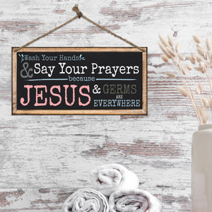 ATX CUSTOM SIGNS - Funny Double Sided Bathroom Sign - Wash Your Hands and Say Your Prayers because Jesus and Germs are Everywhere with Wash Your Hands... ya filthy animal!.