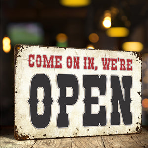 ATX CUSTOM SIGNS - Come on in, we're Open, Sorry we're Closed Double Sided Sign - Open Closed Tan Rusted Metal Sign