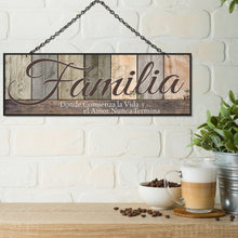 Load image into Gallery viewer, ATX CUSTOM SIGNS - Double Sided Family Sign in Spanish for Home Decor - Familia Donde Comienza la Vida y el Amor Nunca Termina. Colors and Light and Dark Grays
