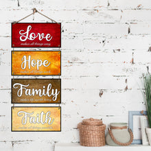 Load image into Gallery viewer, ATX CUSTOM SIGNS - Home Decor Signs. Faith, makes all things possible. Love, makes all things easy. Hope, makes all things work. Family, makes life worth living. Set of 4 Double Sided Color and Greys
