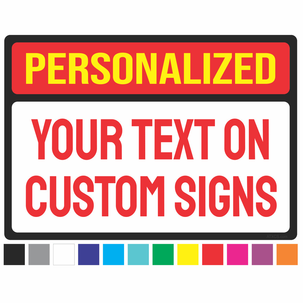 Custom Personalized Sign Weatherproof Aluminum Metal